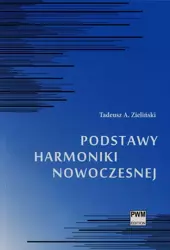 Podstawy harmoniki nowoczesnej - Tadeusz A. Zieliński