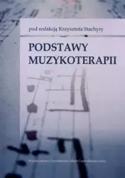 Podstawy muzykoterapii - Krzysztof Stachyra (red.)