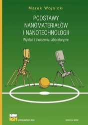 Podstawy nanomateriałów i nanotechnologii - Marek Wojnicki