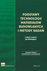 Podstawy technologii materiałów budowlanych... w.2 - red. Jan Małolepszy