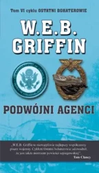 Podwójni agenci - W. E. B. Griffin