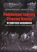 Podziemne sekrety Trzeciej Rzeszy w Sudetach Zach. - S. Wrzesiński, K. Urban