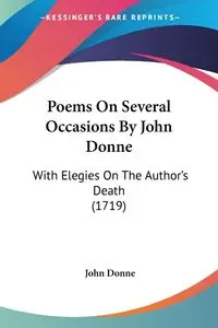 Poems On Several Occasions By John Donne - John Donne