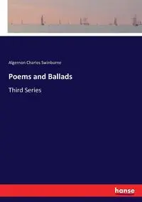 Poems and Ballads - Charles Swinburne Algernon