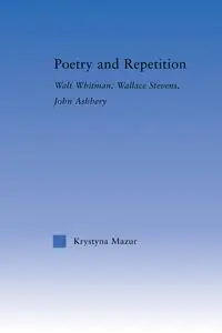 Poetry and Repetition - Krystyna Mazur