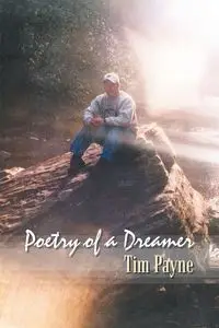 Poetry of a Dreamer - Tim Payne