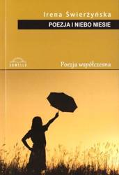 Poezja i niebo niesie - Irena Świerżyńska
