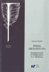 Poezja (meta)fizyczna. Materialność w twórczości.. - Joanna Soćko