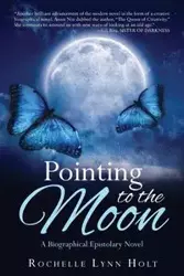 Pointing to the Moon - Rochelle Lynn Holt