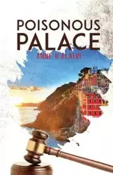 Poisonous Palace - Anne d'Alatri