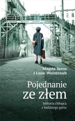 Pojednanie ze złem - Leon Weintraub, Magdalena Jaros