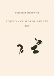 Pojedynek wokół pustki - Grzegorz Jankowicz