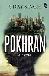 Pokhran - A Novel - Singh Uday