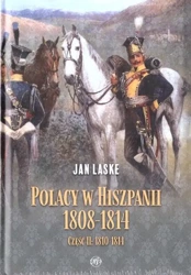 Polacy w Hiszpanii 1808-1814 cz.2 1810-1814 - Jan Laske