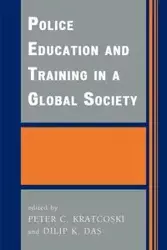 Police Education and Training in a Global Society - Peter Kratcoski