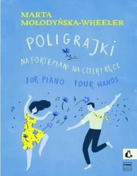 Poligrajki na fortepian na cztery ręce - Marta Mołodyńska-Wheeler