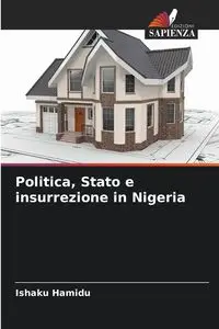 Politica, Stato e insurrezione in Nigeria - Hamidu Ishaku