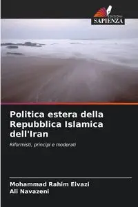 Politica estera della Repubblica Islamica dell'Iran - Mohammad Eivazi Rahim