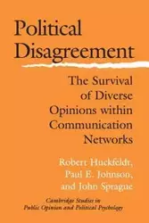 Political Disagreement - Robert Huckfeldt