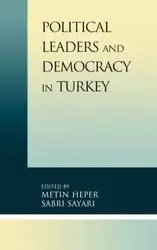 Political Leaders and Democracy in Turkey - Heper Metin