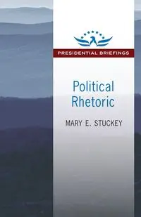 Political Rhetoric - Mary E. Stuckey