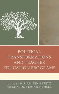 Political Transformations and Teacher Education Programs - Miriam Ben-Peretz