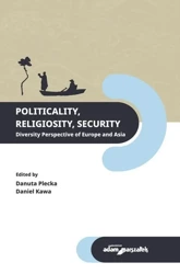 Politicality Religiosity Security - Danuta Plecka, Daniel Kawa