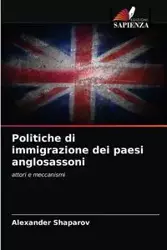 Politiche di immigrazione dei paesi anglosassoni - Alexander Shaparov