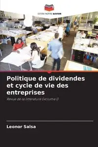 Politique de dividendes et cycle de vie des entreprises - Leonor Salsa