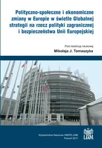 Polityczno-społeczne i ekonomiczne zmiany w Europie w świetle Globalnej strategii - Mikołaj Tomaszyk