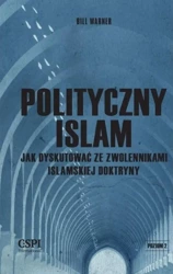 Polityczny islam, czyli jak dyskutować... - Bill Warner