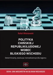 Polityka Chińskiej Republiki Ludowej wobec... - Rafał Wiśniewski