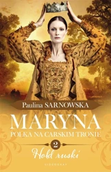 Polka na carskim tronie T.2 Maryna - Paulina Sarnowska