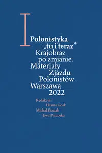 Polonistyka - Hanna Gosk, Michał Kuziak, Ewa Paczoska