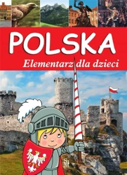Polska. Elementarz dla dzieci w.2023 - praca zbiorowa