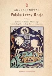 Polska i trzy Rosje - Andrzej Nowak