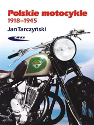 Polskie motocykle 1918-1945 - Jan Tarczyński