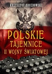 Polskie tajemnice II wojny światowej - Krzysztof Drozdowski