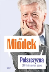 Polszczyzna. 200 felietonów o języku - Jan Miodek