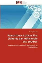 Polycristaux à grains fins élaborés par métallurgie des poudres - BUI-Q