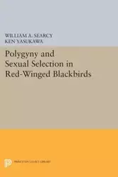 Polygyny and Sexual Selection in Red-Winged Blackbirds - Searcy William A.