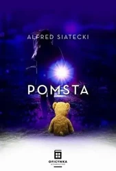 Pomsta T.3 - Alfred Siatecki