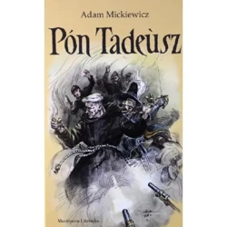 Pon Tadeusz po kaszubsku - ADAM MICKIEWICZ