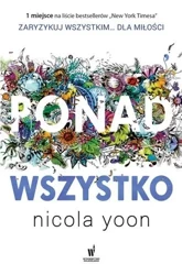 Ponad wszystko - Nicola Yoon