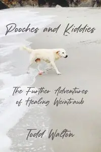 Pooches and Kiddies - Walton Todd