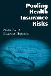 Pooling Health Insurance Risks - Mark V. Pauly