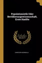 Populationistik Oder Bevölkerungswissenschaft, Erste Haelfte - Bernoulli Christoph