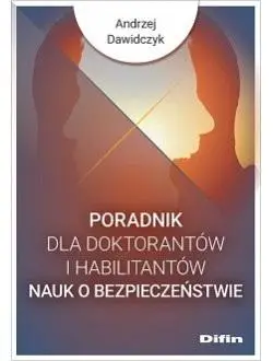 Poradnik dla doktorantów i habilitantów nauk.. - Andrzej Dawidczyk