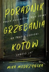 Poradnik grzebania kotów - Mika Modrzyńska