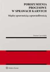 Porozumienia procesowe w sprawach karnych - Dorota Czerwińska